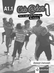 Club @dos 1 A1.1 Ćwiczenia + CD LEKTORKLETT. Autor: Liria Philippe. Dadada.pl Okładka książki Club @dos 1 A1.1 Ćwiczenia + CD LEKTORKLETT