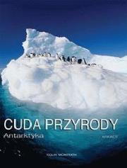Cuda przyrody - Antarktyda ARKADY. Autor: Wetzel Aleksandra. Dadada.pl Okładka książki Cuda przyrody - Antarktyda ARKADY