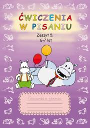 Ćwiczenia w pisaniu. Zeszyt 5. 6-7 lat. Autor: Guzowska Beata. Dadada.pl Okładka książki Ćwiczenia w pisaniu. Zeszyt 5. 6-7 lat