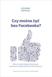 Okładka książki Czy można żyć bez Facebooka?