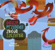 Dalsze przygody zbója Szczyrka. Autor: Marek-Bieniasz Anna. Dadada.pl Okładka książki Dalsze przygody zbója Szczyrka