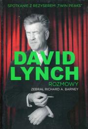 David Lynch. Rozmowy. Autor: Richard A. Barney. Dadada.pl Okładka książki David Lynch. Rozmowy