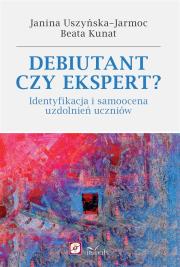 Okładka książki Debiutant czy ekspert? . Identyfikacja i samoocena