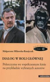 Dialog w roli głównej. Autor: Miławska-Ratajczak Małgorzata. Dadada.pl Okładka książki Dialog w roli głównej