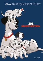 Disney. Najpiękniejsze filmy. 101 Dalmatyńczyków. Autor: Opracowanie zbiorowe. Dadada.pl Okładka książki Disney. Najpiękniejsze filmy. 101 Dalmatyńczyków