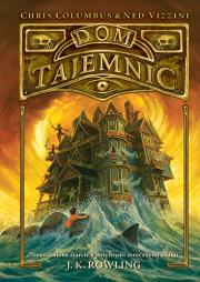 DOM TAJEMNIC WYD. 2. Autor: Chris Columbus, Ned Vizzini. Dadada.pl Okładka książki DOM TAJEMNIC WYD. 2