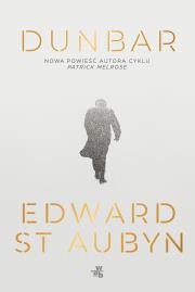 Dunbar. Autor: Edward St. Aubyn, Maciej Płaza. Dadada.pl Okładka książki Dunbar