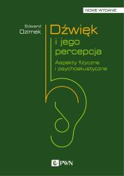 Dźwięk i jego percepcja. Autor: Ozimek Edward. Dadada.pl Okładka książki Dźwięk i jego percepcja