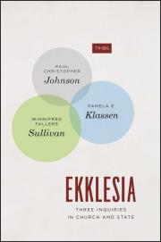Ekklesia. Autor: Johnson Paul Christopher, Klassen Pamela E., Fallers Sullivan Winnifred. Dadada.pl Okładka książki Ekklesia
