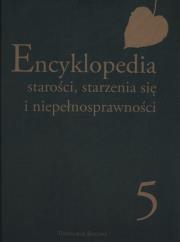 Opakowanie Encyklopedia starości, starzenia się i niepełnosprawności Tom 5