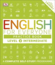 English for Everyone Practice Book Level 3 Intermediate. Autor: Barbara Mackay, Bowen Tim, Barduhn Susan. Dadada.pl Okładka książki English for Everyone Practice Book Level 3 Intermediate