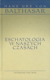 Okładka książki Eschatologia w naszych czasach