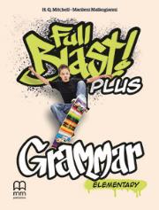 Full Blast! Plus Elementary. Grammar. Autor: H.Q.Mitchell, Marileni Malkogianni. Dadada.pl Okładka książki Full Blast! Plus Elementary. Grammar