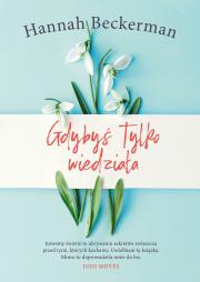 Okładka książki GDYBYŚ TYLKO WIEDZIAŁA