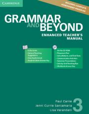 Grammar and Beyond 3 Enhanced Teacher's Manual with CD-ROM. Autor: Carne Paul, Santamaria Jenni Currie, Varandani Lisa. Dadada.pl Okładka książki Grammar and Beyond 3 Enhanced Teacher's Manual with CD-ROM