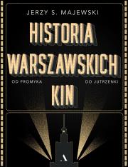 Okładka książki HISTORIA WARSZAWSKICH KIN