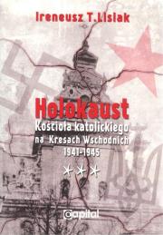 Okładka książki Holokaust Kościoła katolickiego na Kresach Wschodnich 1941-1945