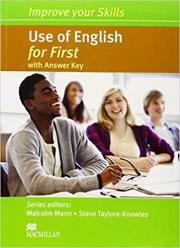 Improve your Skills: Use of ENG for First + key. Autor: Malcolm Mann Steve Taylore-Knowles. Dadada.pl Okładka książki Improve your Skills: Use of ENG for First + key