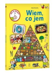 Okładka książki Jak to działa? Wiem, co jem