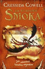 Jak wytresować smoka. Jak odwrócić smoka ogonem. Autor: Cressida Cowell. Dadada.pl Okładka książki Jak wytresować smoka. Jak odwrócić smoka ogonem