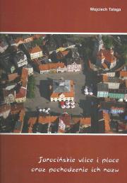 Okładka książki Jarocińskie ulice i place oraz pochodzenie ich nazw