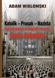 Okładka książki Katolik Prusak Nazista