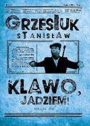 Klawo, jadziem!. Autor: Grzesiuk Stanisław. Dadada.pl Okładka książki Klawo, jadziem!
