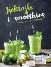 Koktajle i smoothies. Autor: Opracowanie zbiorowe. Dadada.pl Okładka książki Koktajle i smoothies
