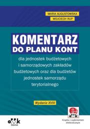 Komentarz do planu kont dla jednostek budżetowych i samorządowych zakładów budżetowych oraz dla budż. Autor: Augustowska Maria, Rup Wojciech. Dadada.pl Okładka książki Komentarz do planu kont dla jednostek budżetowych i samorządowych zakładów budżetowych oraz dla budż