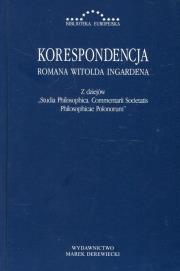 Korespondencja Romana Witolda Ingardena Z dziejów Studia Philosophica Commentarii Societatis Philosophicae Polonorum. Autor: Ingarden Roman Witold. Dadada.pl Okładka książki Korespondencja Romana Witolda Ingardena Z dziejów Studia Philosophica Commentarii Societatis Philosophicae Polonorum