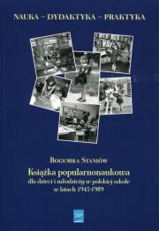 Okładka książki Książka popularnonaukowa dla dzieci i młodzieży w polskiej szkole w latach 1945-1989