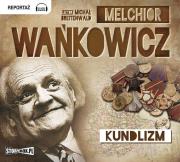 Kundlizm - Audiobook. Autor: Wańkowicz Melchior. Dadada.pl Okładka książki Kundlizm - Audiobook