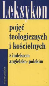 Leksykon pojęć teologicznych i kościelnych. Autor: OCollins Gerald, Farrugia Edward G.. Dadada.pl Okładka książki Leksykon pojęć teologicznych i kościelnych