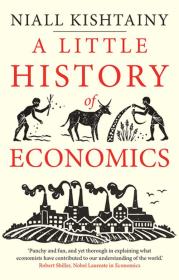 Little History of Economics. Autor: Niall Kishtainy. Dadada.pl Okładka książki Little History of Economics