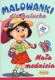 Malowanki dla malucha - Mała modnisia PASJA. Autor: praca zbiorowa. Dadada.pl Okładka książki Malowanki dla malucha - Mała modnisia PASJA
