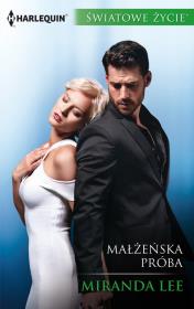 Małżeńska próba /ŚWIATOWE ŻYCIE. Autor: Lee Miranda. Dadada.pl Okładka książki Małżeńska próba /ŚWIATOWE ŻYCIE