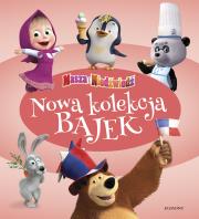 Masza i Niedźwiedź. Nowa kolekcja bajek. Autor: Opracowanie zbiorowe. Dadada.pl Okładka książki Masza i Niedźwiedź. Nowa kolekcja bajek