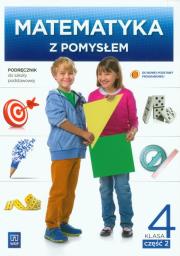 Matematyka z pomysłem 4 Podręcznik Część 2. Autor: Dubiecka-Kruk Barbara, Piotr Piskorski, Gleirscher Agnieszka, Ewa Malicka, Ewa Pytlak. Dadada.pl Okładka książki Matematyka z pomysłem 4 Podręcznik Część 2