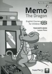Okładka książki Memo The Dragon 2 Teacher's Book Lesson Plans
