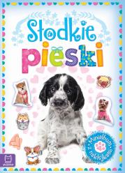 Minialbum z naklejkami. Słodkie pieski. Autor: Opracowanie zbiorowe. Dadada.pl Okładka książki Minialbum z naklejkami. Słodkie pieski