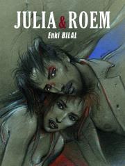 Mistrzowie komiksu. Julia & Roem. Autor: Enki Bilal. Dadada.pl Okładka książki Mistrzowie komiksu. Julia & Roem