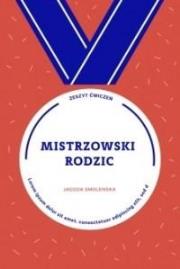 Okładka książki Mistrzowski rodzic