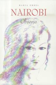 Okładka książki Nairobi. Obsesja