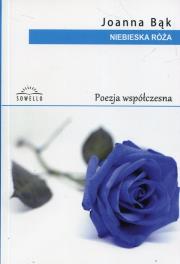 Niebieska Róża. Autor: Joanna Bąk. Dadada.pl Okładka książki Niebieska Róża