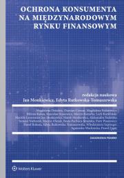 Okładka książki Ochrona konsumenta na polskim i międzynarodowym rynku finansowym