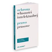 Okładka książki Ochrona Własności Intelektualnej i prawo prasowe 2019