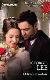 Okładka książki Odzyskać miłość / ROMANS HISTORYCZNY