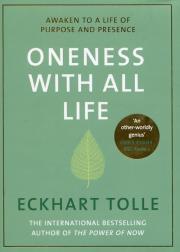 Oneness With All Life. Autor: Eckhart Tolle. Dadada.pl Okładka książki Oneness With All Life