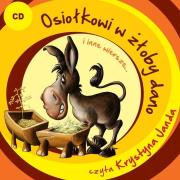 Osiołkowi w żłoby dano i inne wiersze... - Audiobook. Autor: Fredro Aleksander, Konopnicka Maria. Dadada.pl Okładka książki Osiołkowi w żłoby dano i inne wiersze... - Audiobook