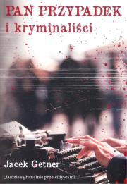Okładka książki Pan Przypadek i kryminaliści